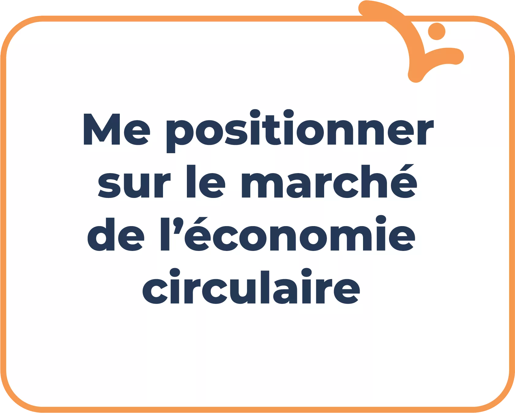 Me positionner sur le marché de l'économie circulaire
