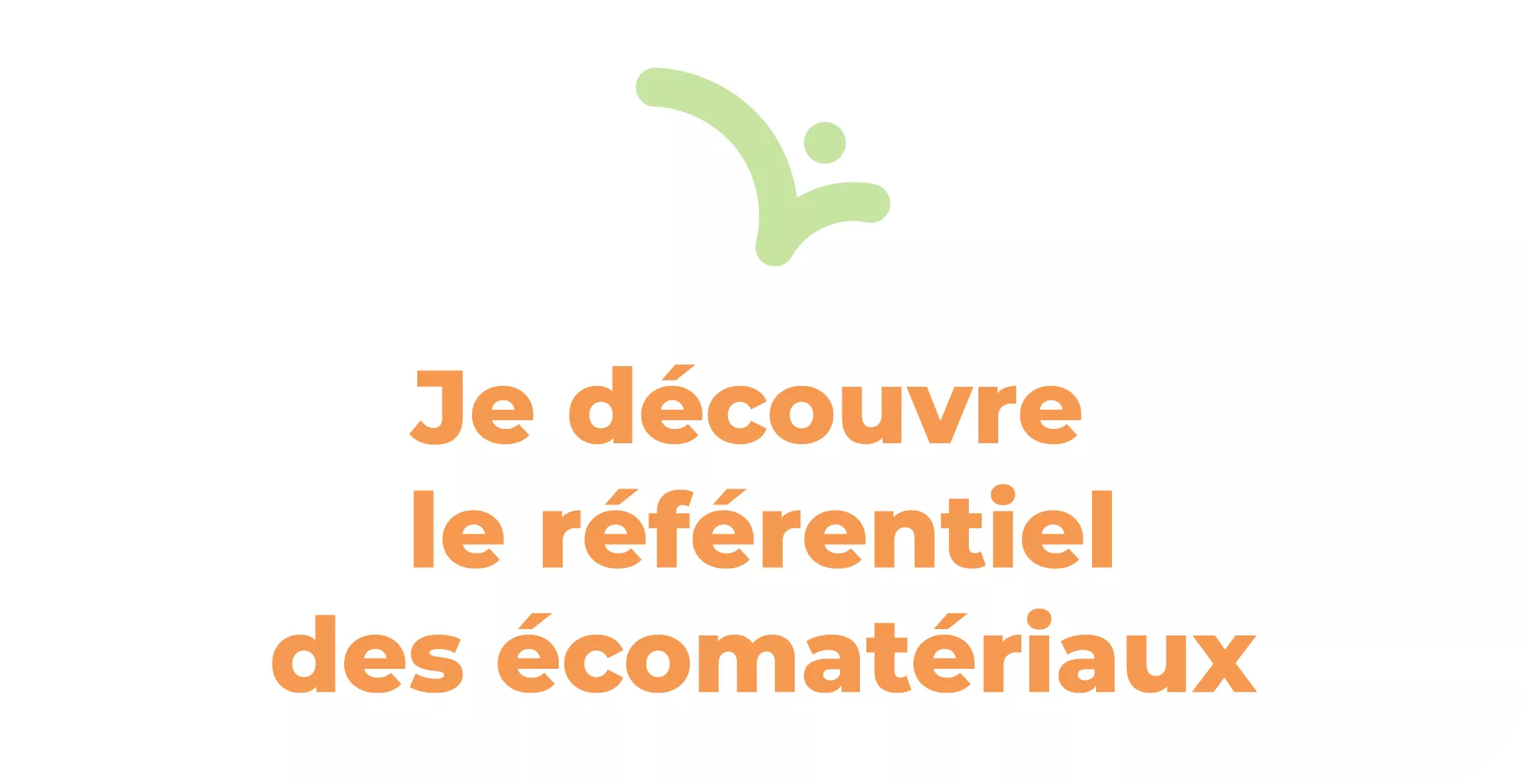 Je découvre le référenciel des écomatériaux