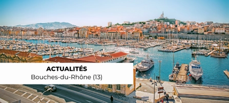 Actualités des Bouches-du-Rhône