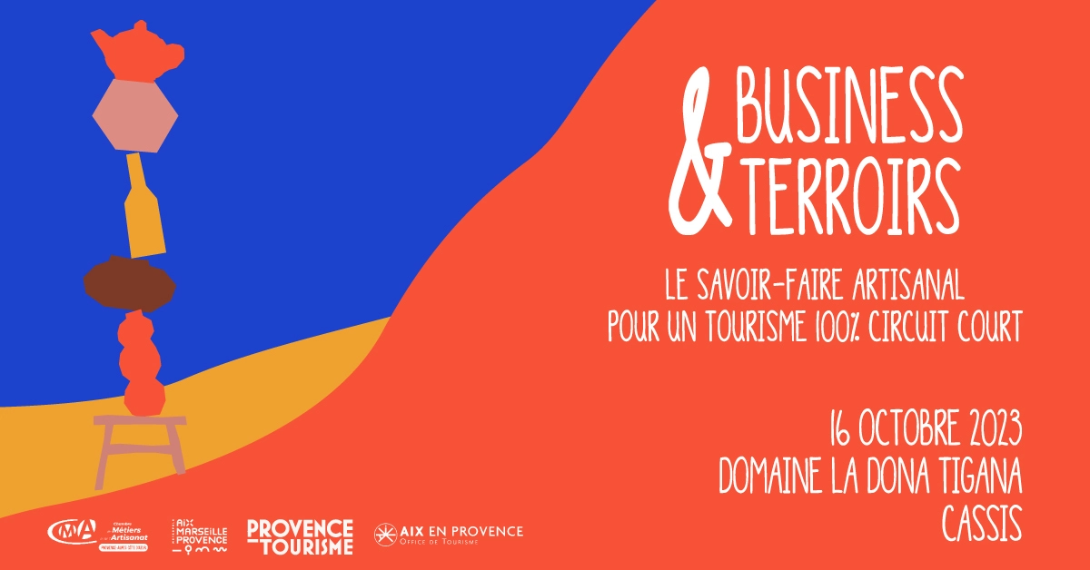 Business & Terroirs : le savoir-faire artisanal pour un tourisme 100% circuit court